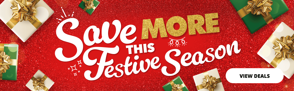 SAVE MORE THIS FESTIVE SEASON