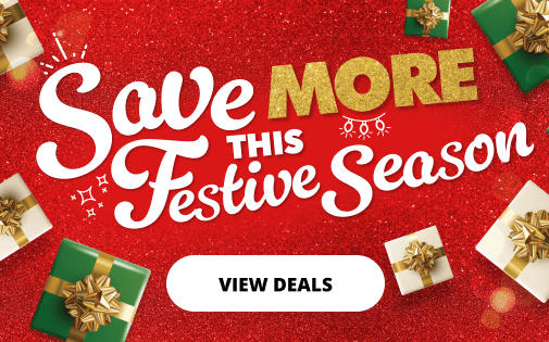 SAVE MORE THIS FESTIVE SEASON