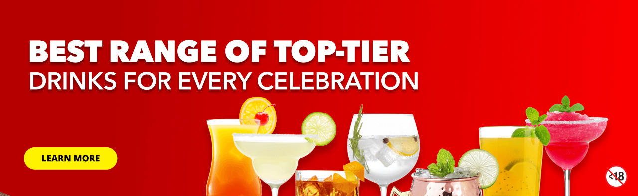 BEST RANGE OF TOP-TIER DRINKS FOR EVERY CELEBRATION