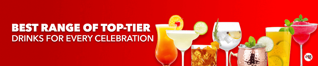 BEST RANGE OF TOP-TIER DRINKS FOR EVERY CELEBRATION